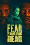 Fear the Walking Dead S7 (2021)